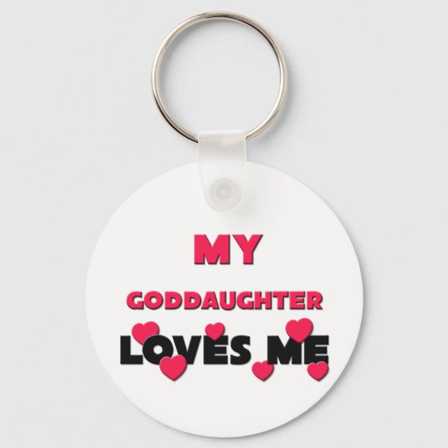 My Goddaughter Loves Me Keychain (Front)