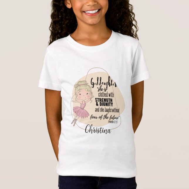My Goddaughter The Ballerina Motivational Quote T-Shirt (Front)