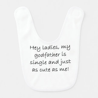 My Godfather Is Single Bib