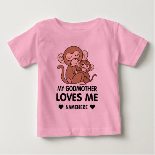 My Godmother Loves Me Baby T-Shirt