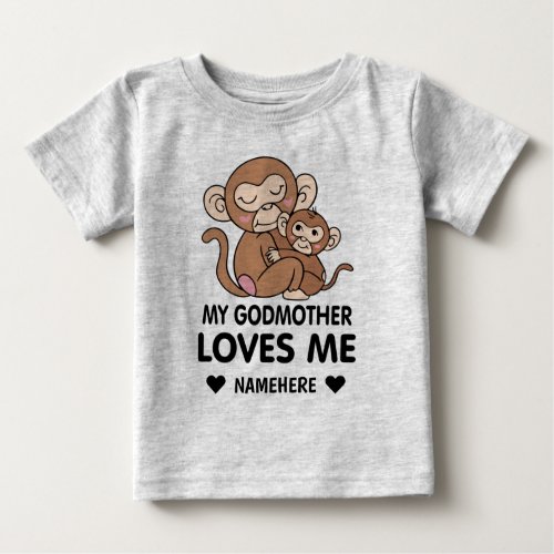 My Godmother Loves Me Baby T_Shirt