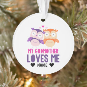 My Godmother Loves Me -Owl Ornament