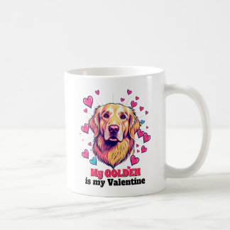 My Golden Retriever is My Valentine Dog Cute Funny Coffee Mug