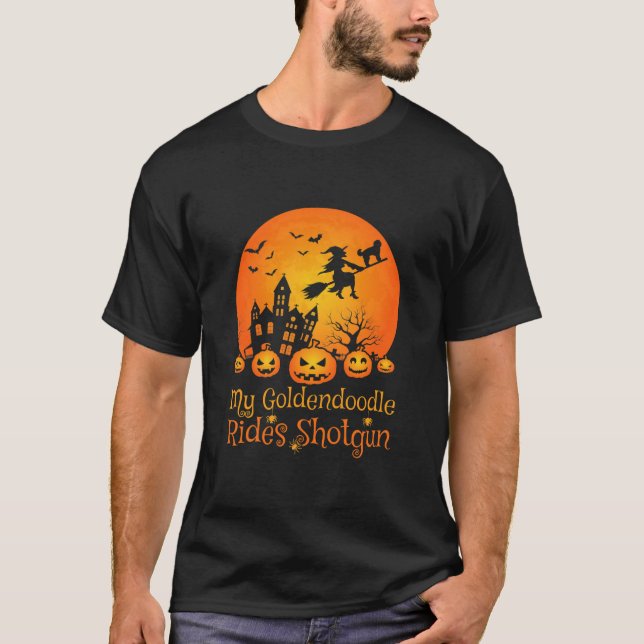 My Goldendoodle Rides Shotgun Pumpkin Witch T-Shirt (Front)