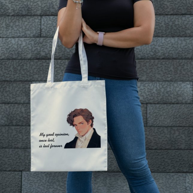 My good opinion, once lost, is lost forever Darcy Tote Bag (Creator Uploaded)