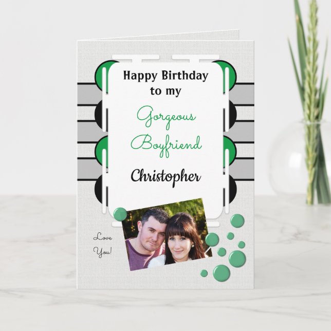 My gorgeous Boyfriend green photo birthday Card (Front)
