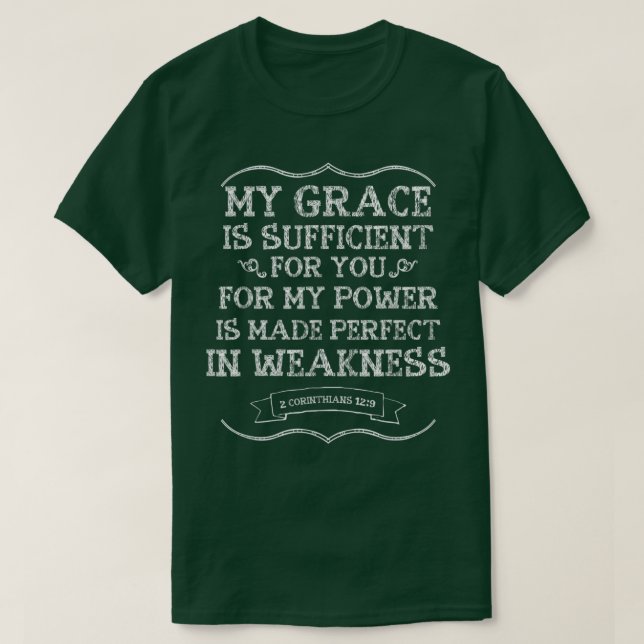 My Grace Is Sufficient 2 Corinthians 129  T-Shirt (Design Front)