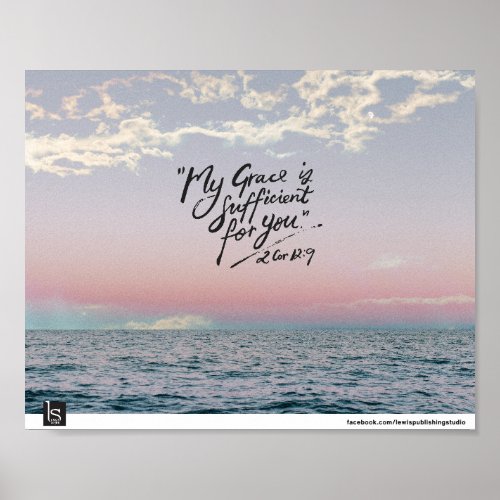 My Grace is sufficient 2 Corinthians 129 Poster