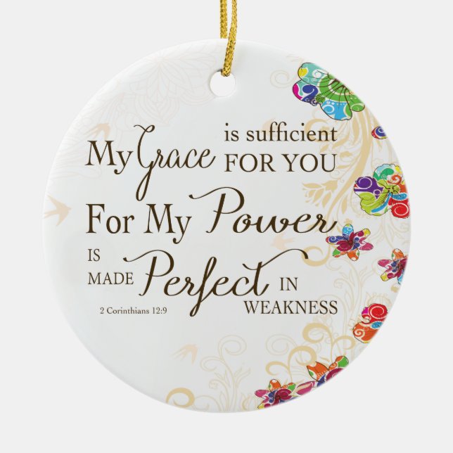 My Grace is Sufficient For You Ceramic Ornament (Front)