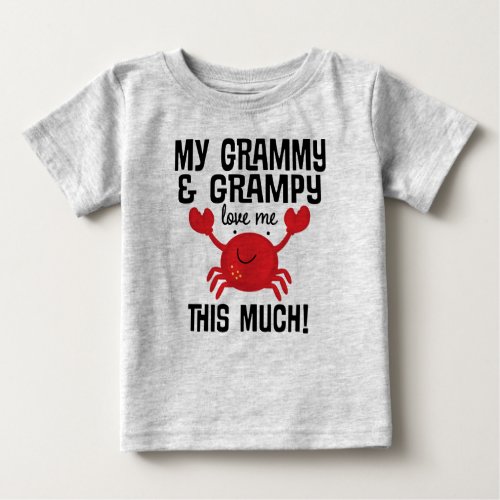 My Grammy and Grampy Love Me This Much Baby T_Shirt