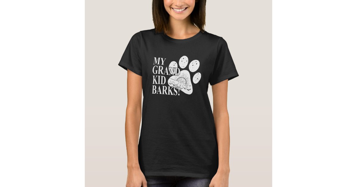My Grand Kids Barks Dog Paw Mom T-Shirt | Zazzle