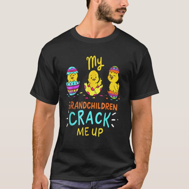 My Grandchildren Crack Me Up Cute Easter Day T-Shirt (Front)