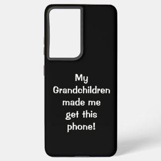 My Grandchildren Made me.. Phone Case