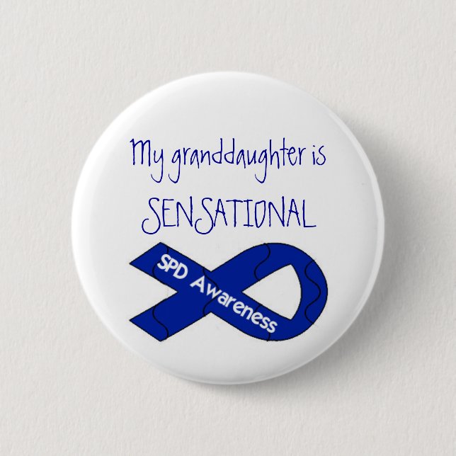My Granddaughter Is SENSATIONAL SPD Awareness Button (Front)