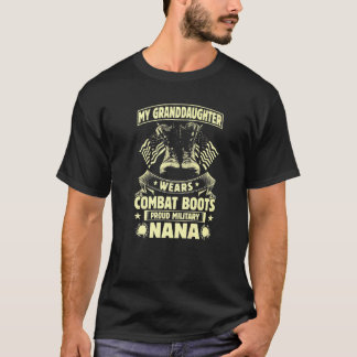 My Granddaughter Wears Combat Boots Proud Military T-Shirt