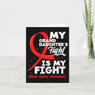 My Granddaughter's Fight Is My Fight Blood Cancer Card