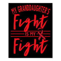 My Granddaughter's Fight Is My Fight Blood Cancer Poster
