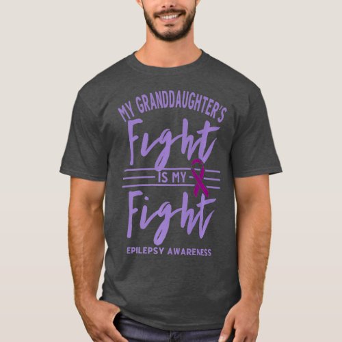 My Granddaughters Fight is My Fight Epilepsy T_Shirt