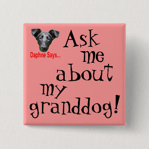 My Granddog? Button