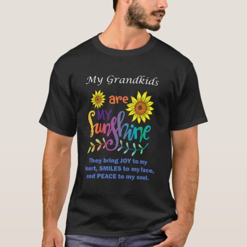 My Grandkids Are My Sunshine They Bring Joy To My  T_Shirt