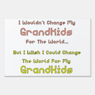 My Grandkids Future Sign