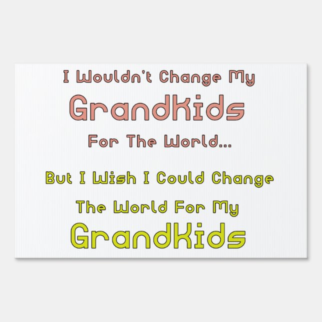 My Grandkids Future Sign (Front)