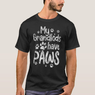 My Grandkids Have Paws Dog Cat Grandma Grandmothe T-Shirt