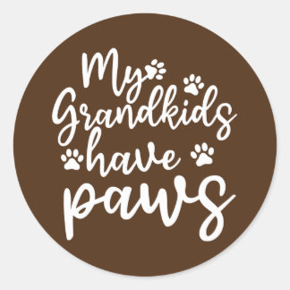 My Grandkids Have Paws Funny Dog Cat Lovers Classic Round Sticker