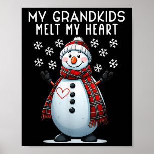 My Grandkids Melt My Heart Snowman Grandparent Poster