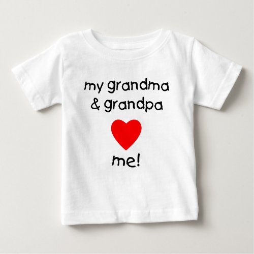 my grandma  grandpa love me baby T_Shirt