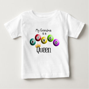 My Grandma is a Bingo Queen! Baby T-Shirt