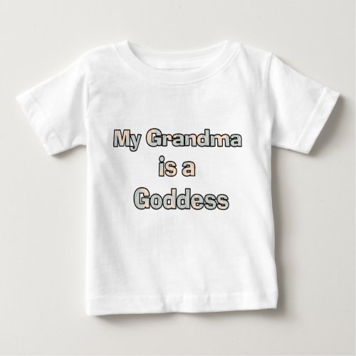 My Grandma is a Goddess Shirt
