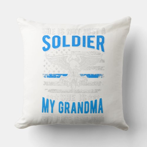 My Grandma Is A Soldier Hero _ Proud Air Force Gra Throw Pillow