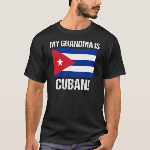 My Grandma Is Cuban Country Flag Cuba design T-Shirt