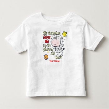 My Grandma Loves Me Cow Astronaut Toddler T-shirt by StargazerDesigns at Zazzle
