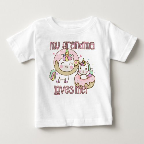 My Grandma Loves Me Unicorns Baby T_Shirt