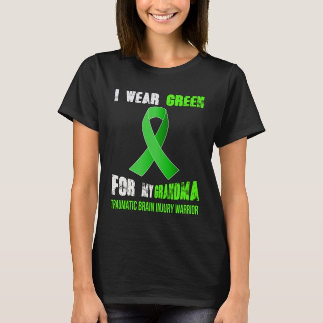 MY GRANDMA  MY TRAUMATIC BRAIN INJURY WARRIOR T-Shirt (Front)
