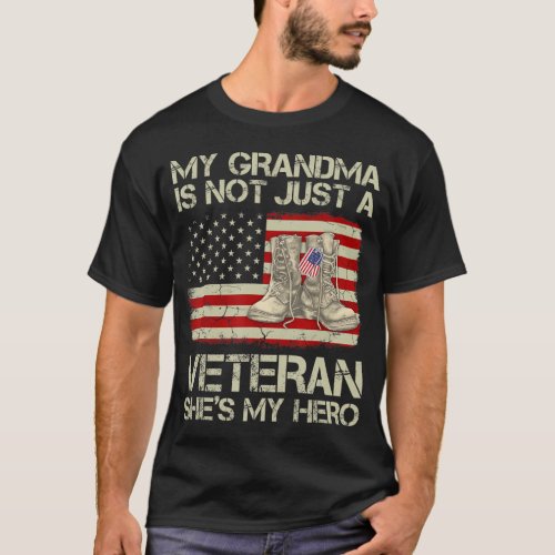 My Grandma Not Just Veteran She Is Hero Combat Boo T_Shirt