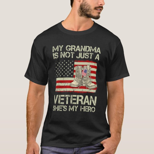 My Grandma Not Just Veteran She Is Hero Combat Boo T-Shirt (Front)