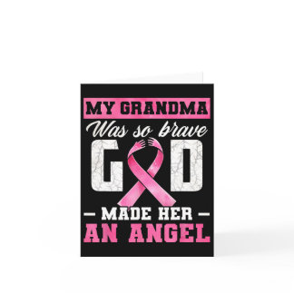 My Grandma Was So Brave God Made Her An Angel Brea Card