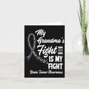My Grandmas Fight Is My Fight Brain Tumor Card