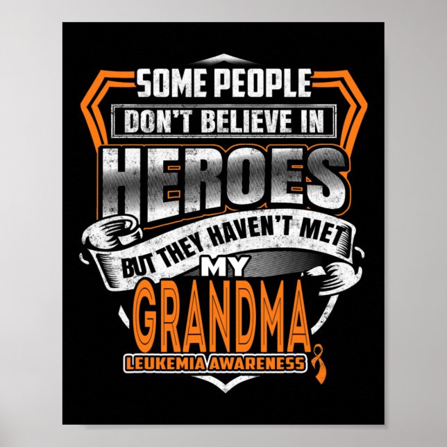 My Grandma's Fight is My Fight Leukemia Awareness  Poster (Front)