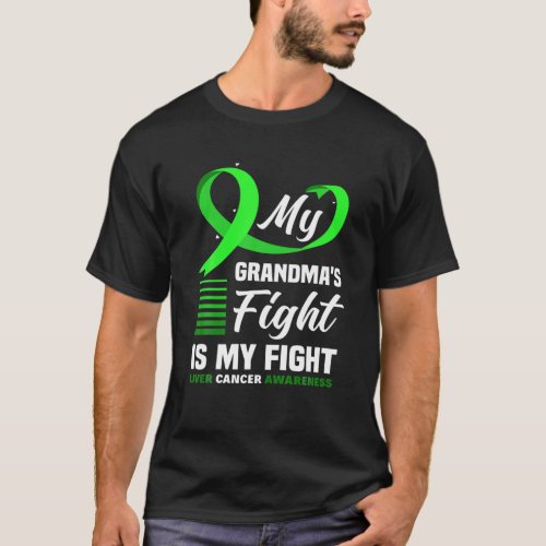 My Grandmas Fight Is My Fight Liver Cancer Awaren T_Shirt