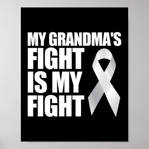 My Grandmas Fight Is My Fight Lung Cancer Poster