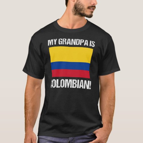 My Grandpa Is Colombian Country Flag Colombia T_Shirt