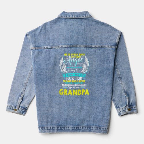 My Grandpa Is Every Beat Of My Heart The Angel Up  Denim Jacket
