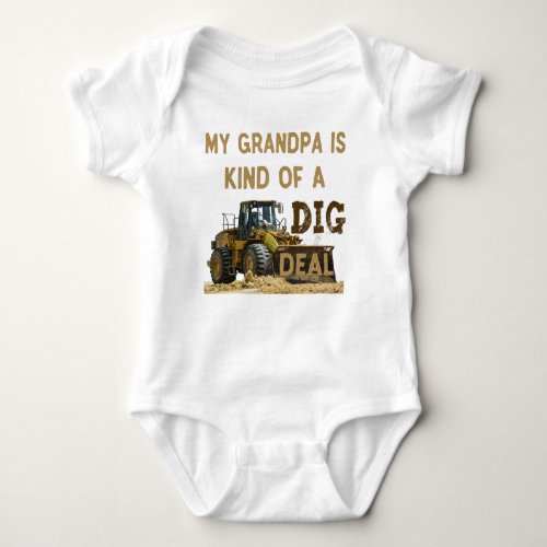 My Grandpa is Kind of a DIG Deal Baby Bodysuit
