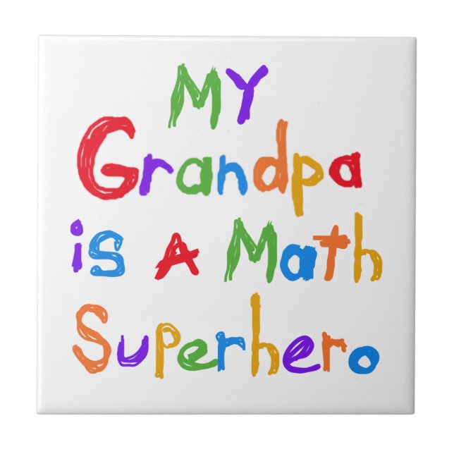 My Grandpa Math Superhero T-shirts and Gifts Ceramic Tile (Front)