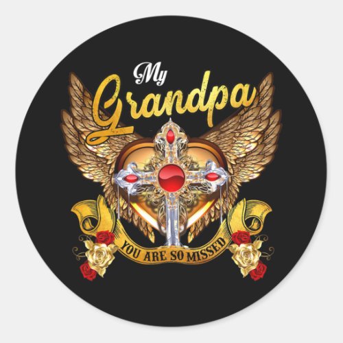My Grandpa You Are So Missed Memories Of My Classic Round Sticker