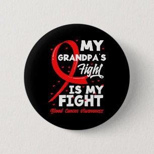 My Grandpa's Fight Is My Fight Blood Cancer Awaren Button